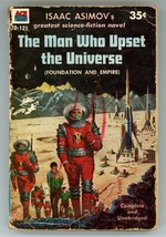 Isaac Asimov The Man Who Upset the Universe Foundation and Empire Ace D125 1955 - £7.88 GBP