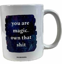 You Are Magic Own That Sh*t Ceramic Mug - DIGIBUDHA Girlfriend Cup Coffe... - $17.74