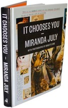 Miranda July It Chooses You Signed Hardcover 2011 The Future Actress Director - £47.36 GBP