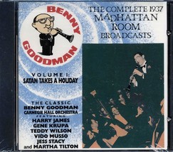 Benny Goodman - The Complete 1937 Madhattan Room Broadcasts Volume 1: Satan Take - £12.70 GBP