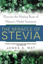 The Miracle Of Stevia: Discover the Healing Power of Nature&#39;s Herbal Sweetener M - £5.53 GBP