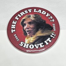 Vintage 2004 First Lady Shove It John Kerry 2.25 Inch Campaign Button Pinback - £8.55 GBP