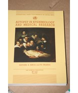 AUTOPSY IN EPIDEMIOLOGY AND MEDICAL RESEARCH. Riboli, E. and M.Delendi W... - $52.99 CAD