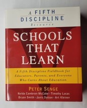 Schools That Learn A Fifth Discipline Fieldbook Peter Senge 2000 Paperback - $8.90