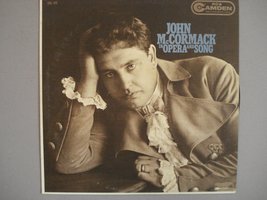 John McCormack in Opera and Song [Vinyl] Mehul, Massenet, Gounod, Puccin... - £7.63 GBP