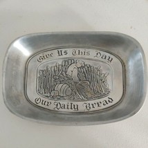WILTON ARMETALE &quot;GIVE US THIS DAY, OUR DAILY BREAD&quot; PLATE - $192.00 MXN