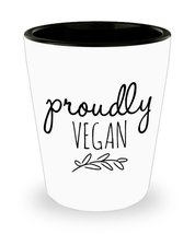 Funny Shot Glass for Vegan 1.5oz - PROUDLY VEGAN - Vegetarian Birthday Gift for  - £10.26 GBP