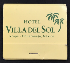 Hotel Villa Del Sol Ixtapa Zihuatanejo Mexico Matchbook Full 30 Unstruck - £10.99 GBP