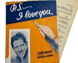 PS I Love You VTG 1934 Sheet Music Rudy Vallee  Johnny Mercer  Gordon Je... - £6.18 GBP