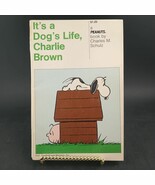 &quot;It&#39;s A Dog&#39;s Life Charlie Brown&quot; Charles Schulz, Holt Reinhart Winston,... - $12.00