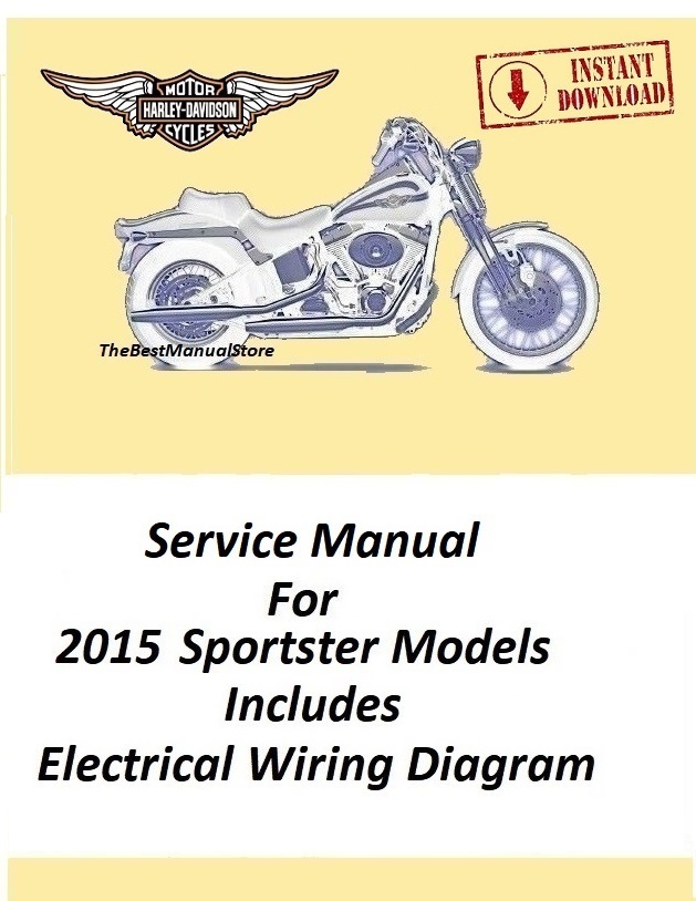 2015 Harley Davidson Sportster Models Service Manual Download - $22.95