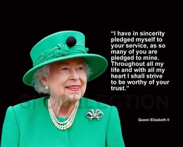 Queen Elizabeth Ii &quot;I Have In Sincerity Pledged ...&quot; Quote Photo Various Sizes - £3.83 GBP+