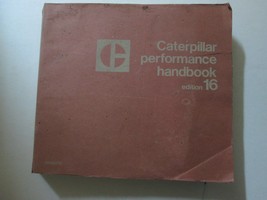 Caterpillar Performance Handbook Edition 16 Caterpillar USED OEM - £55.69 GBP
