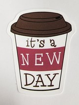 It&#39;s a New Day Coffee Cup Shaped Sticker Decal Multicolor Embellishment ... - £1.83 GBP