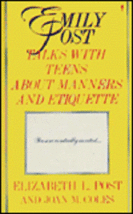Emily Post Talks With Teens about Manners and Etiquette Hardcover - £11.67 GBP