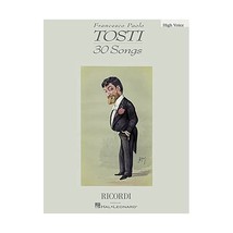 Francesco Paolo Tosti: 30 Songs High Voice Francesco Paolo Tosti - $27.00