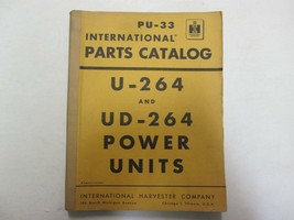 International Harvester PU-33 U-264 UD-264 Power Units Parts Catalog Manual - $20.98