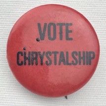 Vote Chrystalship Pin Button Pinback Small Red Vintage - $10.00