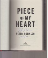  Piece of My Heart SIGNED Peter Robinson NOT Personalized! Inspector Ban... - £15.36 GBP