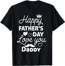 Happy Fathers Day Daddy Shirt 2021 for Dad Kids T-Shirt - £12.59 GBP+