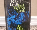 Lord Weary&#39;s Castle : The Mills of the Kavanaughs by Robert Lowell and R... - $9.49