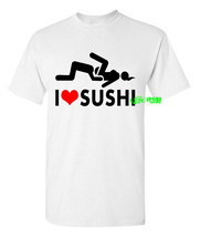 I LOVE SUSHI T SHIRT offensive funny rude crude low brow biker humor - £15.92 GBP