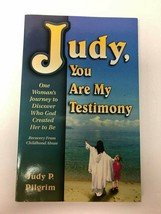 SIGNED Judy, You Are My Testimony - Judy P. Pilgrim, 1993, PB, EUC - £9.32 GBP