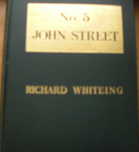 No. 5 John Street: written by Richard Whiteing, C. 1899, first edition, Publishe - £59.81 GBP