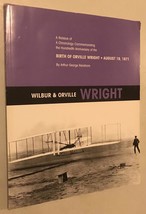 Wilbur &amp; Orville Wright: A Reissue of A Chronology Commemorating the Hundredth A - £8.39 GBP