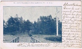 Postcard St Anns Pilgrimage Isle Old Landing Cross Of  The Lake Isle La Motte VT - $9.89