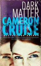Dark Matter by Cameron Cruise / 2008 Mira Paperback Suspense Novel - £0.89 GBP