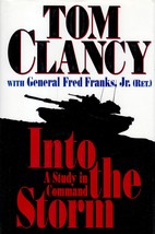 Into the Storm: A Study in Command by Tom Clancy / 1st Edition 1997 - £2.67 GBP