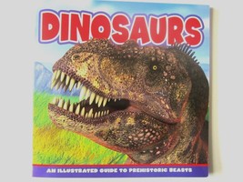 Dinosaurs Illustrated Colorful Spectacular Guide To Prehistoric Beasts  Book New - £3.50 GBP