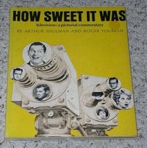 How Sweet It Was Softbound Television Book Vintage 1966 By Shulman And Youman - £39.32 GBP