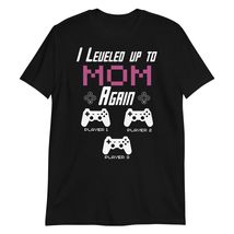 I Leveled up to Mom Again Funny Promoted to Gamer Mom Mothers Day T-Shirt Black - £15.70 GBP+