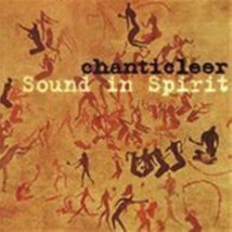 Chanticleer: Sound in Spirit Cd - £9.50 GBP