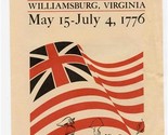 The Prelude to Independence Williamsburg Virginia May 15 - July 4, 1776 - $21.78