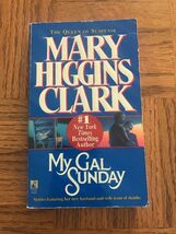 My Gal Sunday by Mary Higgins Clark (2003, Paperback) - $8.79