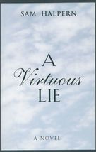 A Virtuous Lie by Sam Halpern, signed - £6.39 GBP