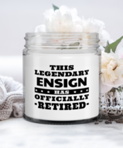 Ensign Retirement Candle - This Legendary Has Officially - Funny 9 oz Hand  - £15.94 GBP