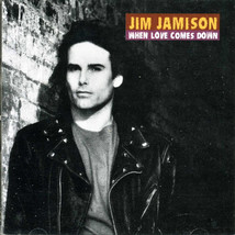 Jim Jamison – When Love Comes Down CD - $21.99