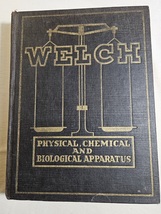 Welch 1937 Catalog of Physical, Chemical and Biological Apparatus - £51.11 GBP