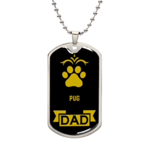 Pug Dad Dog Necklace Stainless Steel or 18k Gold Dog Tag W 24&quot; Dog Owner Lover - £37.57 GBP+