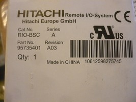 New Hitachi RIO-BSC 95735401 Remote I/O System  - $9.56