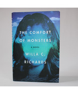 The Comfort Of Monsters HARDCOVER Book w/DJ 2021 By Willa C Richards 1st... - $4.50