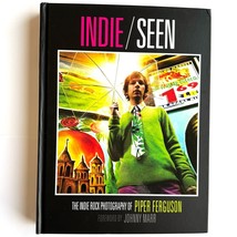 Indie, Seen : The Indie Rock Photography of Piper Ferguson, Hardcover by Ferg... - £31.26 GBP