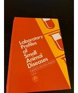 LABORATORY PROFILES OF SMALL ANIMAL DISEASES: A GUIDE TO By Charles H. S... - $42.05 CAD