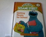 Getting ready for school: Featuring Jim Henson&#39;s Sesame Street Muppets (... - $2.93
