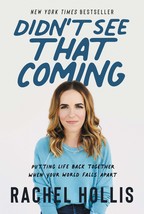Didn&#39;t See That Coming: Putting Life Back Together When Your World Falls Apart [ - £1.56 GBP