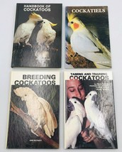 Pet Cockatoos Four (4) Book Lot Handbook Taming Training Breeding Cockatiels - $18.69